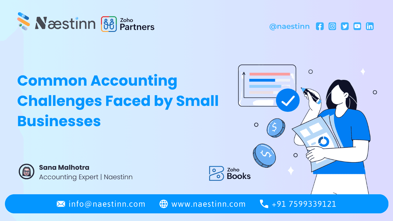 Common Accounting Challenges Faced by Small Businesses Common Accounting Challenges Faced by Small Businesses