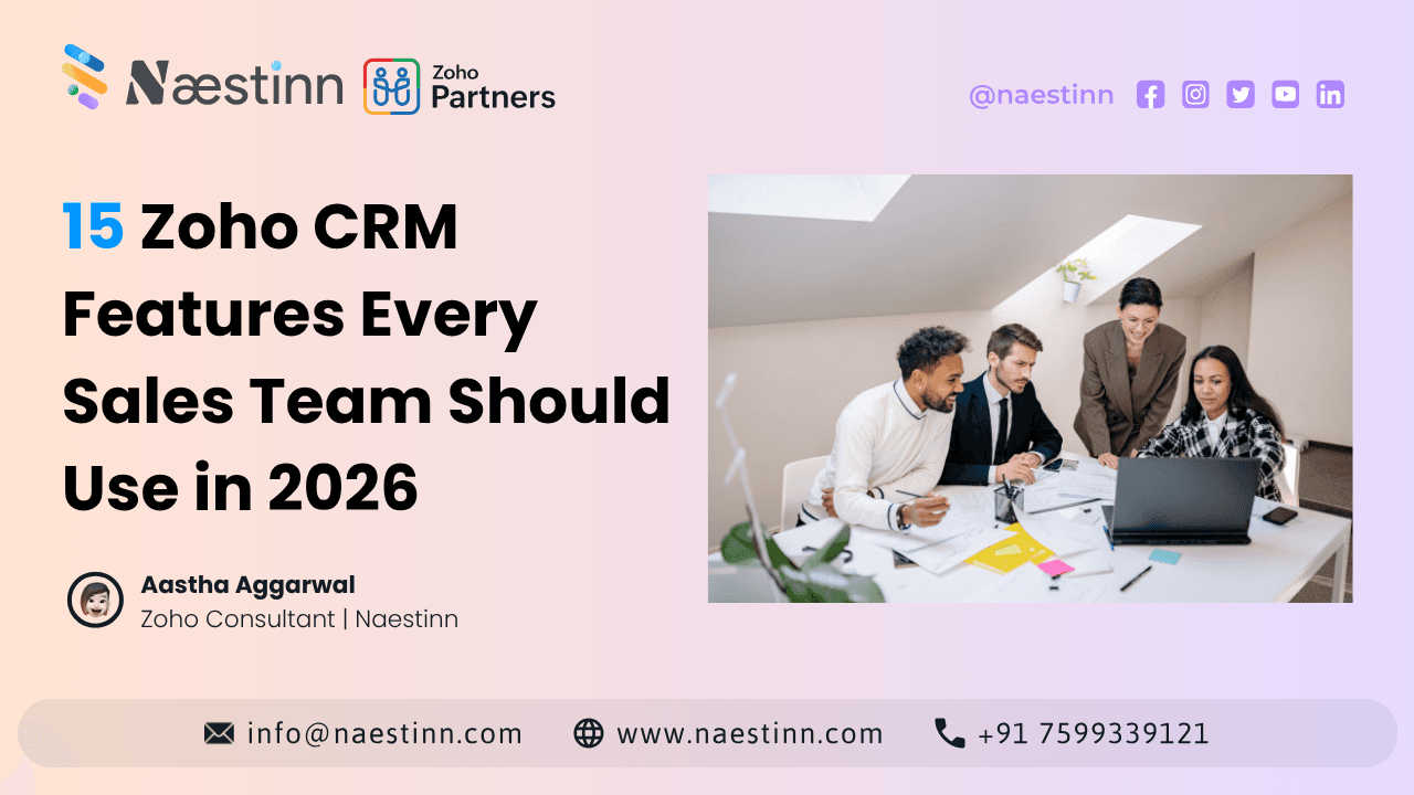 15 Zoho CRM Features Every Sales Team Should Use in 2026 15 Zoho CRM Features Every Sales Team Should Use in 2026