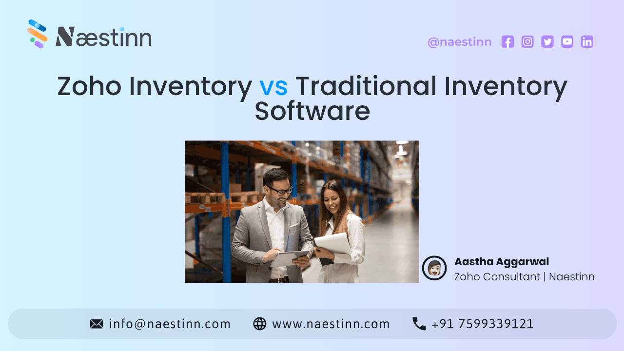 Zoho Inventory vs Traditional Inventory Software Zoho Inventory vs Traditional Inventory Software
